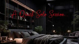 A Quick Solo Session - porn video